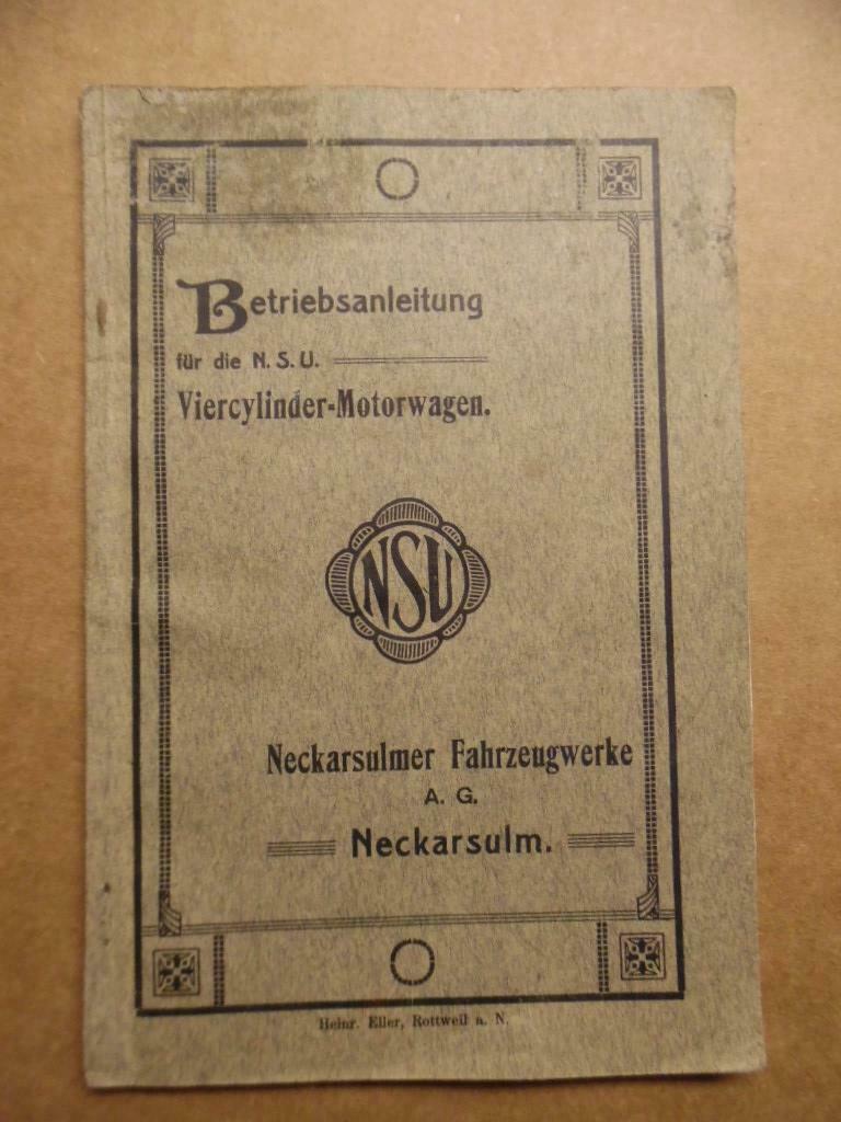 C.1915 N.su. Necksarulm Nsu Viercylinder Motorwagen German Auto Owner Manual